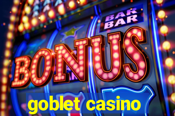 goblet casino